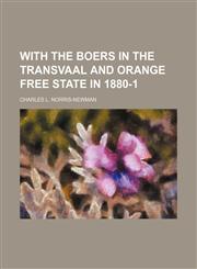 With the Boers in the Transvaal and Orange Free State in 1880-1,1151270881,9781151270887
