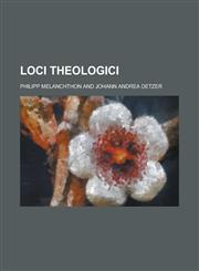 Loci Theologici,1234638657,9781234638658
