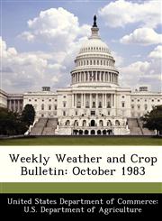 Weekly Weather and Crop Bulletin October 1983,1288456360,9781288456369
