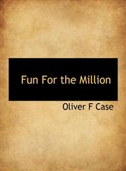 Fun  For the Million,1140050834,9781140050834