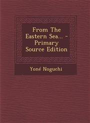From the Eastern Sea... - Primary Source Edition,1295476088,9781295476084