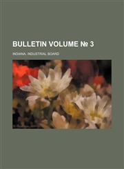 Bulletin Volume № 3,1231258748,9781231258743