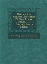 History and General Description of New France, Volume 1 - Primary Source Edition,1293933058,9781293933053