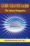 Guru Granth Sahib The Literary Perspective,8171164641,9788171164646
