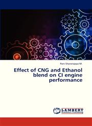 Effect of Cng and Ethanol Blend on CI Engine Performance,3659323489,9783659323485