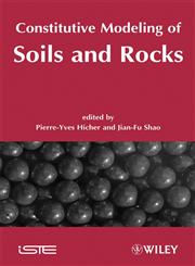 Constitutive Modeling of Soils and Rocks,1848210205,9781848210202