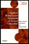 Cognitive Behavioural Treatment of Sexual Offenders,0471975664,9780471975663