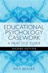 Educational Psychology Casework A Practice Guide 2nd Edition,1849051739,9781849051736