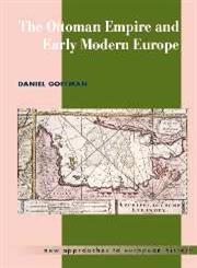 The Ottoman Empire and Early Modern Europe,0521459087,9780521459082