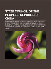 State Council of the People's Republic of China Government ministries of the People's Republic of China,1157417191,9781157417194
