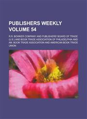 Publishers Weekly Volume 54,1236875427,9781236875426