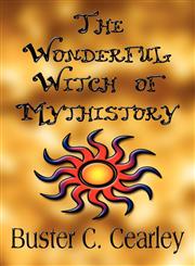 The Wonderful Witch of Mythistory,1462644074,9781462644070
