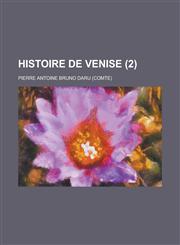 Histoire de Venise (2 ),1153466384,9781153466387