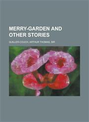 Merry-Garden and Other Stories,1153807564,9781153807562