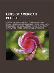 Lists of American People American Masters, Forbes 400, Hall of Fame for Great Americans, Lists of Americans, List of American Catholics, List O,1234643537,9781234643539