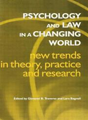 Psychology and Law in a Changing World New Trends in Theory, Practice and Research 1st Edition,0415653983,9780415653985