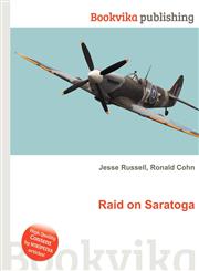 Raid on Saratoga,5512075187,9785512075180
