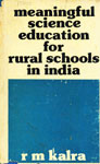 Meaningful Science Education for Rural Schools in India