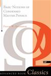 Basic Notions Of Condensed Matter Physics,0201328305,9780201328301