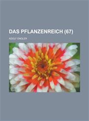 Das Pflanzenreich (67 ),1231205210,9781231205211