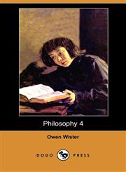 Philosophy 4 (Dodo Press),1406564311,9781406564310