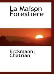 La Maison Forestière,1115860275,9781115860277