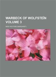 Warbeck of Wolfsteïn Volume 3,1154175162,9781154175165