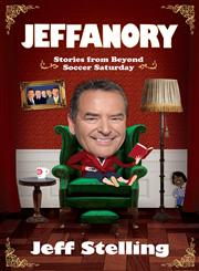 Jeffanory Stories from Beyond Soccer Saturday,0755363477,9780755363476