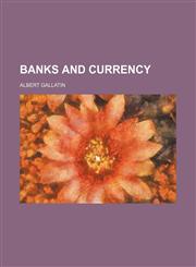 Banks and Currency,1459081250,9781459081253