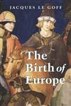 The Birth of Europe,1405156821,9781405156820
