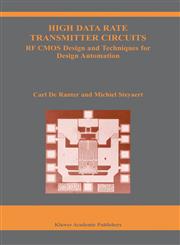 High Data Rate Transmitter Circuits RF CMOS Design and Techniques for Design Automation,1402075456,9781402075452