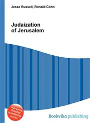 Judaization of Jerusalem,5512012533,9785512012536