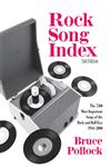 Rock Song Index The 7500 Most Important Songs for the Rock and Roll Era 2nd Edition,0415970733,9780415970730