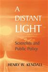 A Distant Light Scientists and Public Policy,0387988335,9780387988337
