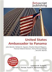 United States Ambassador to Panama,6135349163,9786135349160