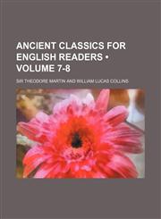 Ancient Classics for English Readers (Volume 7-8),1151168033,9781151168030