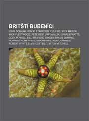 Britští bubeníci John Bonham, Ringo Starr, Phil Collins, Nick Mason, Mick Fleetwood, Pete Best, Jim Capaldi, Charlie Watts, Cozy Powell,1232824399,9781232824398