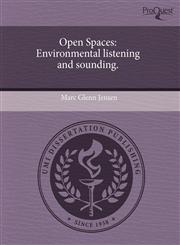 Open Spaces Environmental listening and sounding.,1243523581,9781243523587