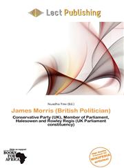James Morris (British Politician),6138290348,9786138290346