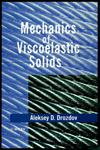 Mechanics of Viscoelastic Solids,0471975125,9780471975120