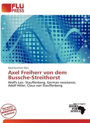 Axel Freiherr von dem Bussche-Streithorst,6139575974,9786139575978