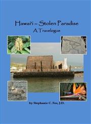 Hawai'i - Stolen Paradise A Travelogue,1312205369,9781312205369