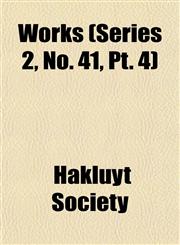 Works (Series 2, No. 41, Pt. 4),1152441620,9781152441620