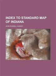 Index to Standard Map of Indiana,1236855264,9781236855268
