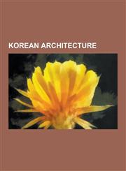Korean Architecture Hanok, Historic Sites of South Korea, Korean Architects, North Korean Architecture, South Korean Architecture, Hwaseon,1230575790,9781230575797