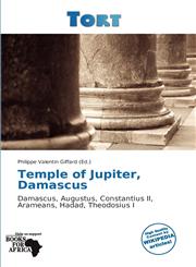 Temple of Jupiter, Damascus,6139267730,9786139267736