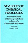 Scaleup of Chemical Processes Conversion from Laboratory Scale Tests to Successful Commercial Size Design 1st Edition,0471057479,9780471057475