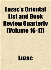 Luzac's Oriental List and Book Review Quarterly (Volume 16-17),1152395831,9781152395831