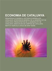 Economia de Catalunya Renaixença econòmica, Història econòmica de Catalunya, Intervenció General de la Generalitat de Catalunya,1232715700,9781232715702