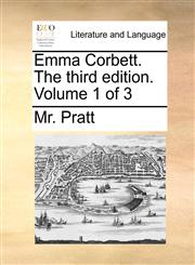 Emma Corbett. The third edition. Volume 1 of 3,114097338X,9781140973386